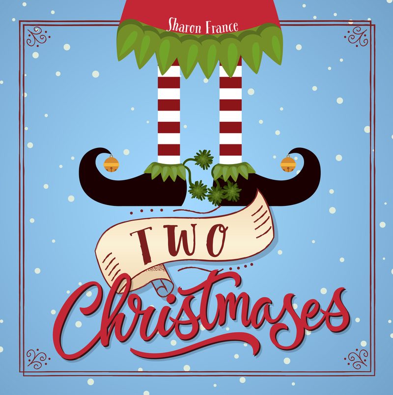 Two Christmases by Sharon France