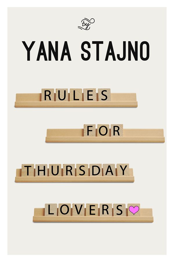Rules for Thursday Lovers by Yana Stajno